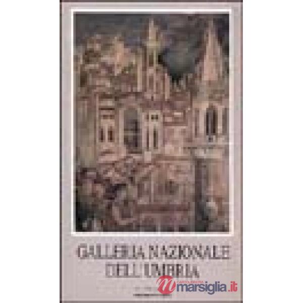 Galleria nazionale dell'Umbria. Perugia, Palazzo dei priori. Con videocassetta: 
