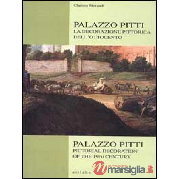 Palazzo Pitti. La decorazione pittorica dell'Ottocento-Palazzo Pitti. Pictorial 