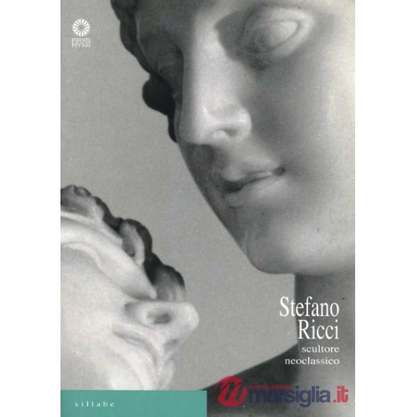 Stefano Ricci. Scultore neoclassico