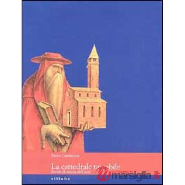 Cattedrale tascabile. Scritti di storia dell'arte. Ediz. illustrata (La)