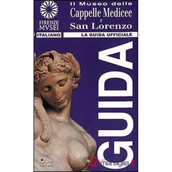 Museo delle cappelle medicee e San Lorenzo (Il)