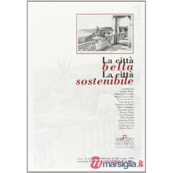Città bella. La città sostenibile (La)