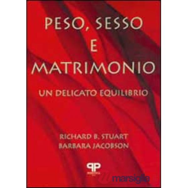 Peso, sesso e matrimonio. Un delicato equilibrio