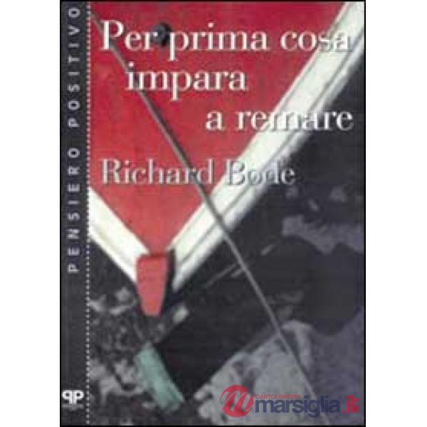Per prima cosa impara a remare
