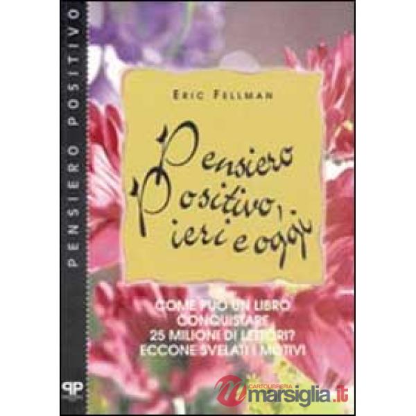 Pensiero positivo, ieri e oggi