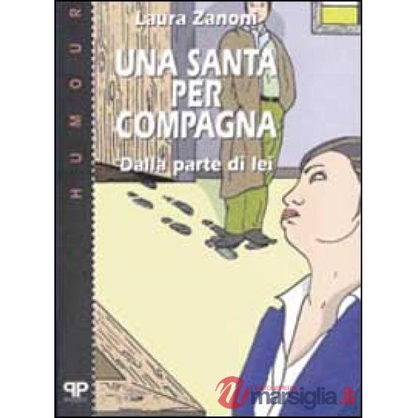 Santa per compagna: dalla parte di lei (Una)