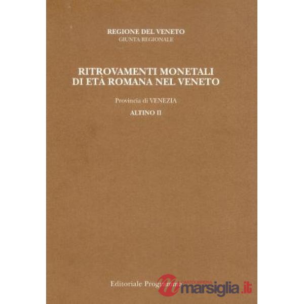 Ritrovamenti monetali di età romana nel Veneto. Provincia di Venezia: Altino. Vo