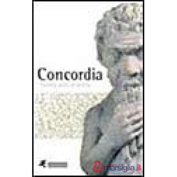 Concordia. Tremila anni di storia