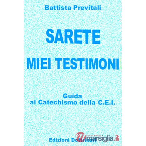 Sarete miei testimoni. Guida ai catechismi della Cei
