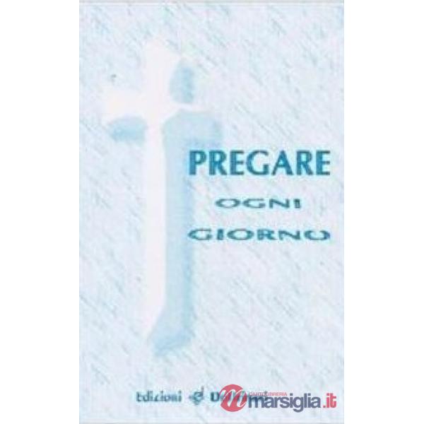 Pregare ogni giorno