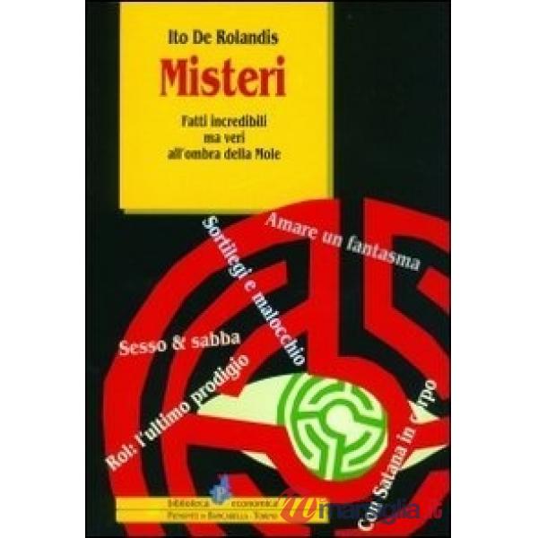 Misteri. Fatti incredibili ma veri all'ombra della Mole