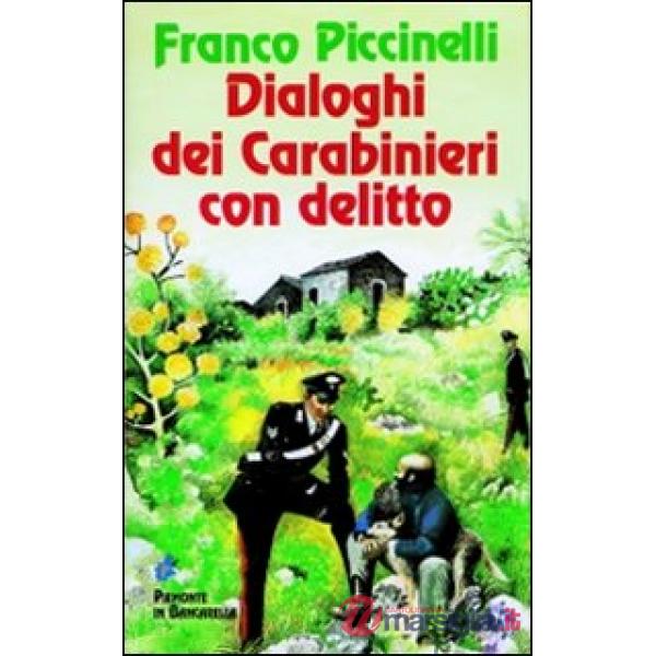 Dialoghi dei carabinieri con delitto