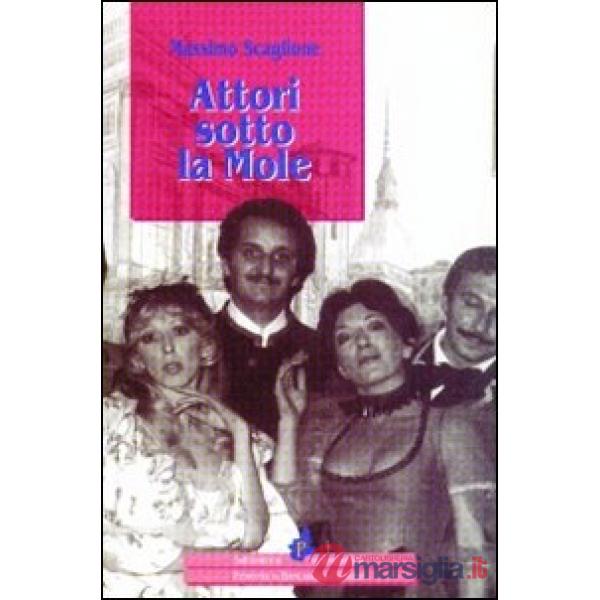 Attori sotto la Mole