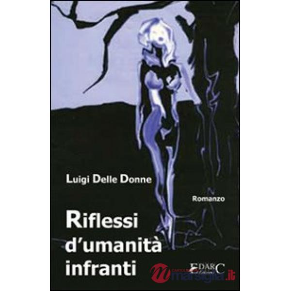 Riflessi d'umanità infranti