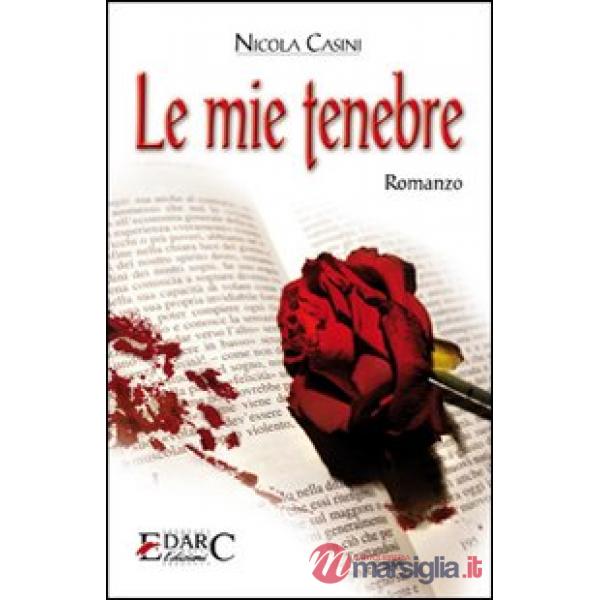 Mie tenebre (Le)