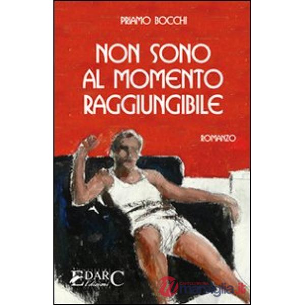 Non sono al momento raggiungibile
