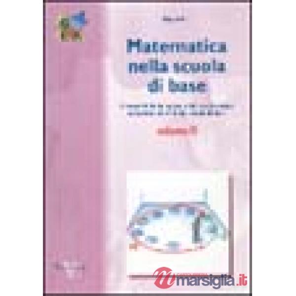 Matematica nella scuola di base. Vol. 2