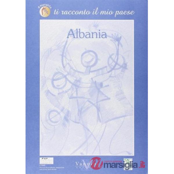 Ti racconto il mio paese: Albania