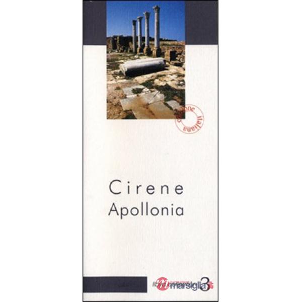 Cirene Apollonia. Guida archeologica