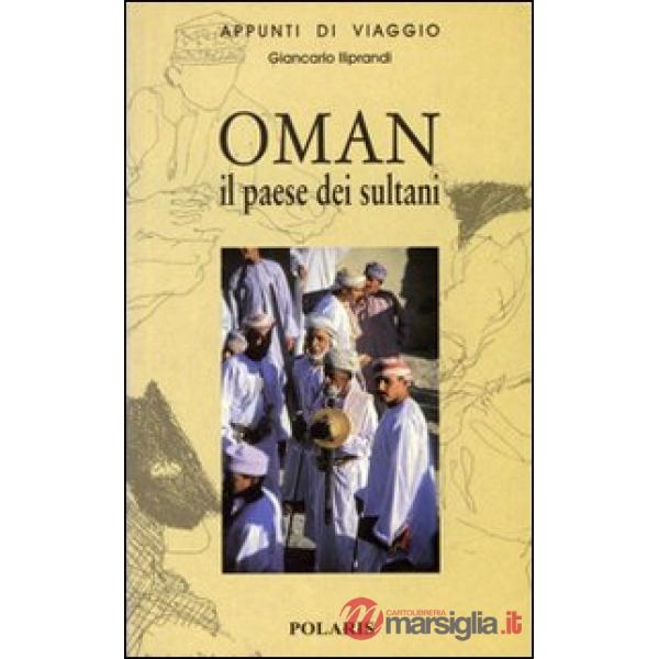 Oman. Il paese dei sultani