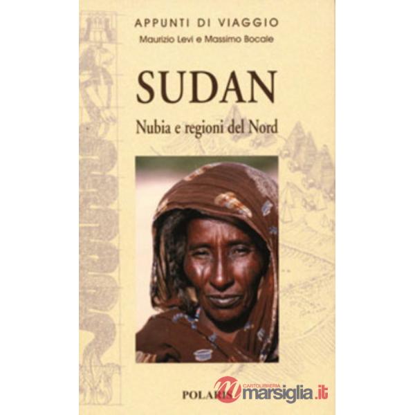 Sudan. Nubia e regioni del nord