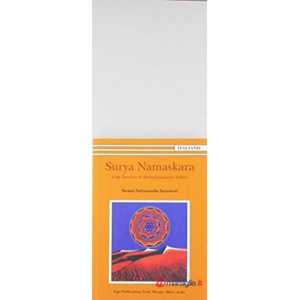 Surya Namaskara. Una tecnica di rivitalizzazione solare