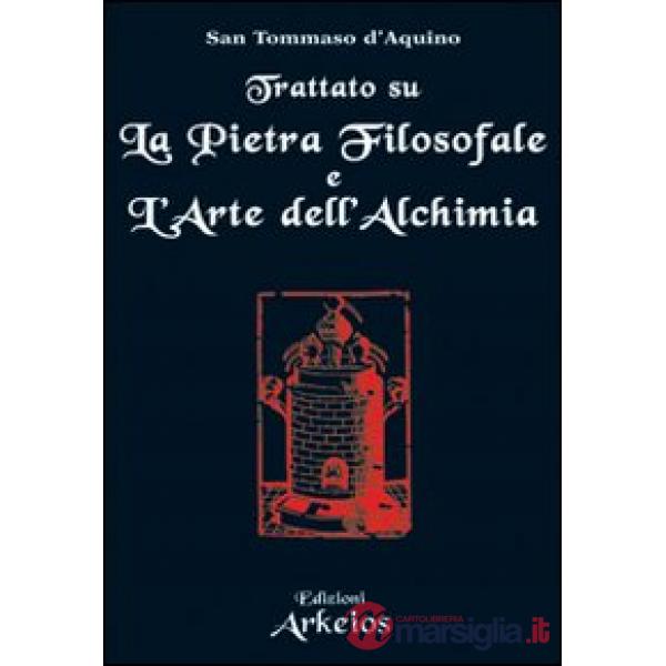 Trattato su La pietra filosofale e L'arte dell'alchimia