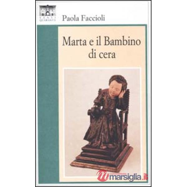 Marta e il bambino di cera