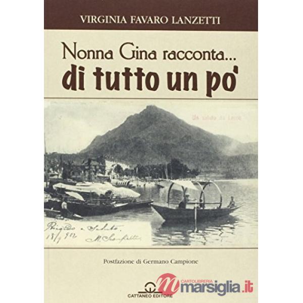 Nonna Gina racconta... di tutto un po'