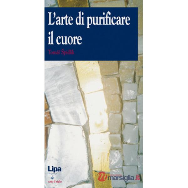 L'arte di purificare il cuore