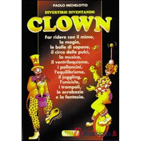 Divertirsi diventando clown