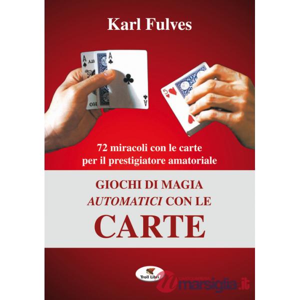 Giochi di magia automatici con le carte