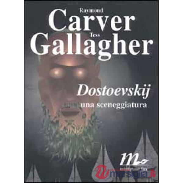 Dostoevskij: una sceneggiatura