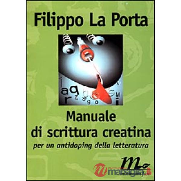 Manuale di scrittura creatina. Per un antidoping della letteratura