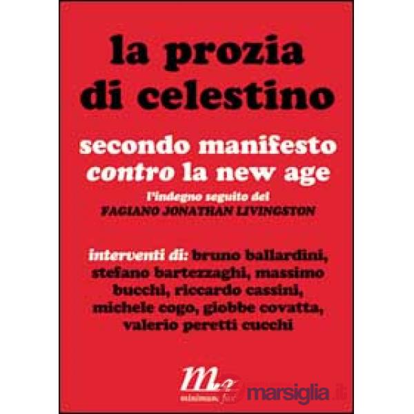 Prozia di Celestino. Secondo manifesto contro la New Age (La)