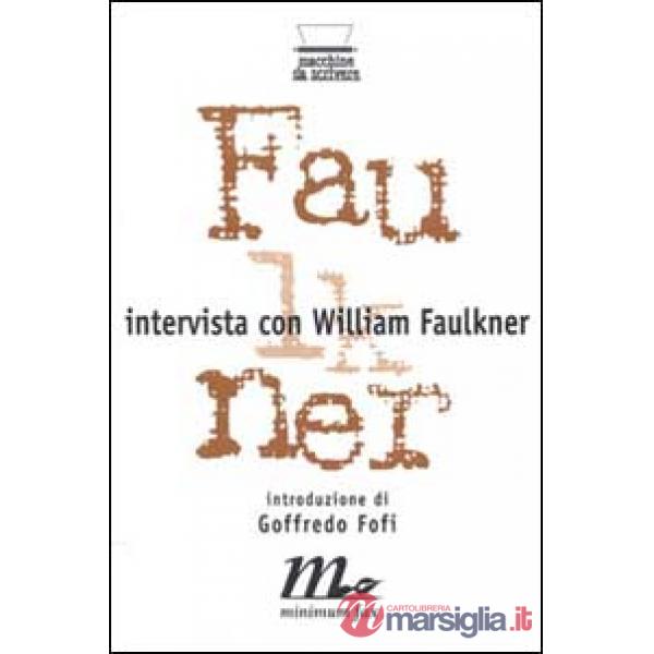 Intervista con William Faulkner