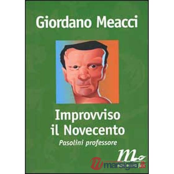 Improvviso il Novecento. Pasolini professore