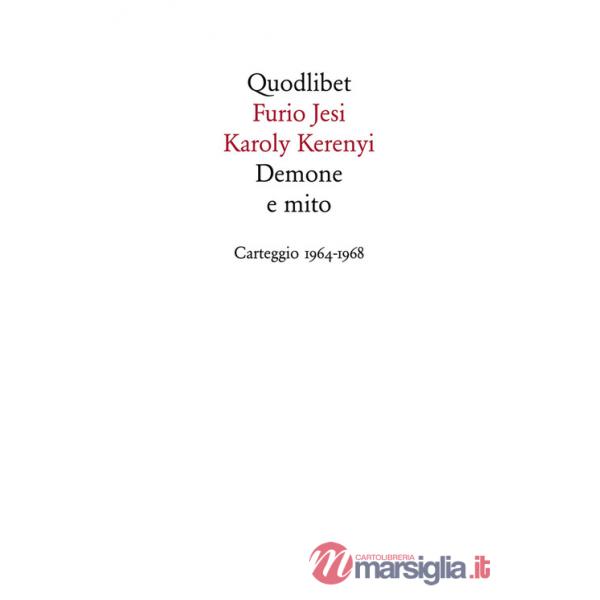 Demone e mito. Carteggio (1964-1968)