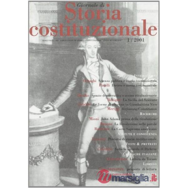 Giornale di storia costituzionale. Semestrale del laboratorio di storia costituzionale «Antoine Barnave» (primo semestre 2001). 