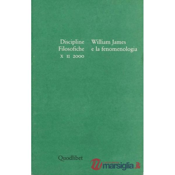Discipline filosofiche (2000). Vol. 2: William James e la fenomenologia