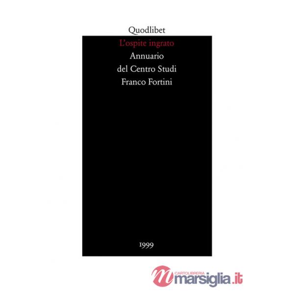 Ospite ingrato. Annuario del Centro studi Franco Fortini (1999) (L'). Vol. 2: Memoria