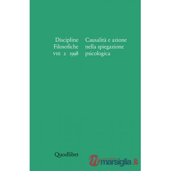 Discipline filosofiche (1998) (2). Causalità e azione nella spiegazione psicologica