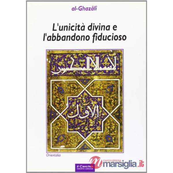 Unicità divina e l'abbandono fiducioso (L')
