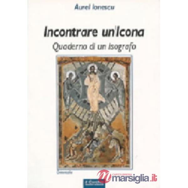 Incontrare un'icona. Quaderno di un isografo