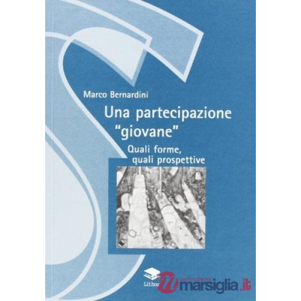 Una partecipazione «giovane». Quali forme, quali prospettive