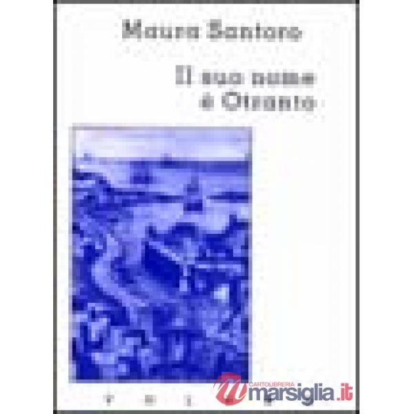 Suo nome è Otranto (Il)