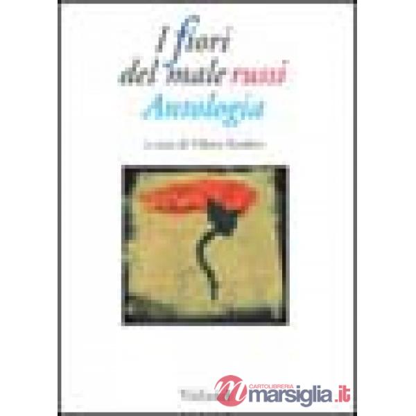 Fiori del male russi. Antologia (I)