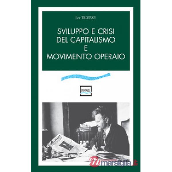 Sviluppo e crisi del capitalismo e movimento operaio