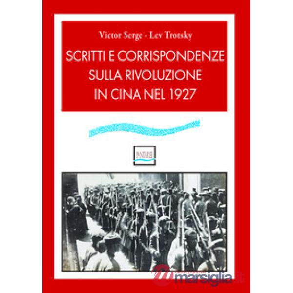 Scritti e corrispondenze sulla rivoluzione in Cina nel 1927