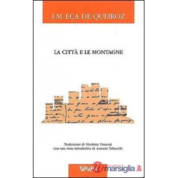 Città e le montagne (La)